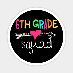 6th Grade Squad Sixth Teacher Student Team Back To School Magnet